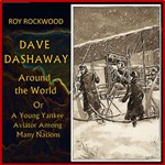 Dave Dashaway Around the World