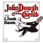 John Dough and the Cherub