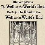 Well at the World's End: Book 3: The Road to The Well at the World's End