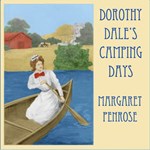 Dorothy Dale's Camping Days