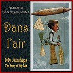 My Airships: The Story of My Life