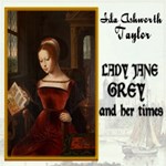 Lady Jane Grey and Her Times