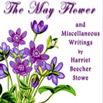 May Flower and Miscellaneous Writings