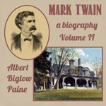 Mark Twain: A Biography - Volume II