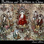 Buddhism and Buddhists in China