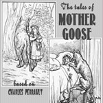 Tales of Mother Goose