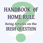 Handbook of Home Rule: Being Articles on the Irish Question