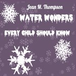 Water Wonders Every Child Should Know