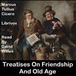 Treatises On Friendship And Old Age