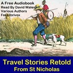 Travel Stories Retold From St. Nicholas