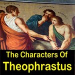 Characters Of Theophrastus