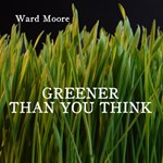 Greener Than You Think