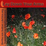 Lay Down Your Arms: The Autobiography of Martha von Tilling