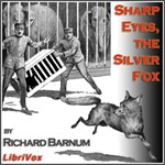 Sharp Eyes, the Silver Fox