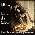 Reveries of a Bachelor