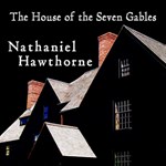 House of the Seven Gables, The