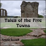 Tales of the Five Towns