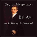 Bel Ami, or The History of a Scoundrel