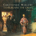 Tamburlaine the Great, Part 1