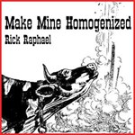 Make Mine Homogenized