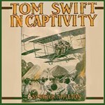 Tom Swift in Captivity