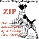 Zip, the Adventures of a Frisky Fox Terrier