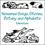 Nonsense Songs, Stories, Botany and Alphabets