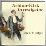 Ashton-Kirk, Investigator