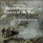 Selections from Battle-Pieces and Aspects of the War