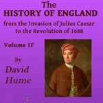 History of England from the Invasion of Julius Caesar to the Revolution of 1688, Volume 1F