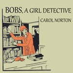 Bobs, a Girl Detective