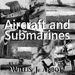 Aircraft and Submarines